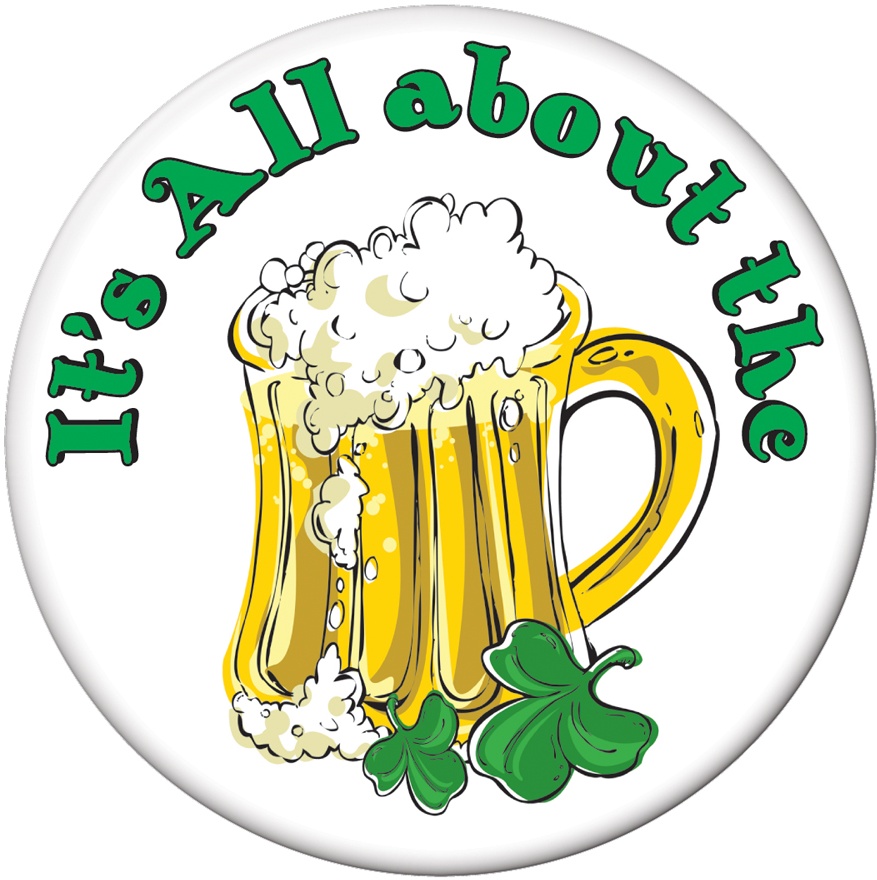 It's All About The Beer Button, 9cm
